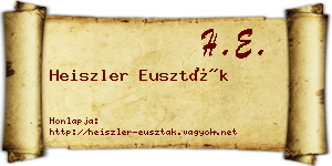 Heiszler Euszták névjegykártya